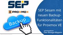 SEP Sesam mit neuen Backup-Funktionalitäten für Proxmox VE